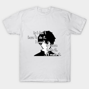 Oreki's saying T-Shirt